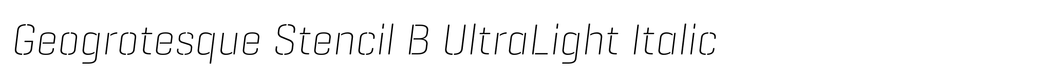 Geogrotesque Stencil B UltraLight Italic image